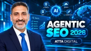 Atta Hussain from Atta Digital explaining Agentic SEO guide for AI agents in 2026